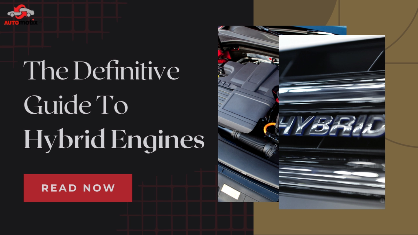 Hybrid Engines: The Definitive Guide to Performance and Fuel Economy